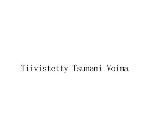 TIIVISTETTY TSUNAMI VOIMA