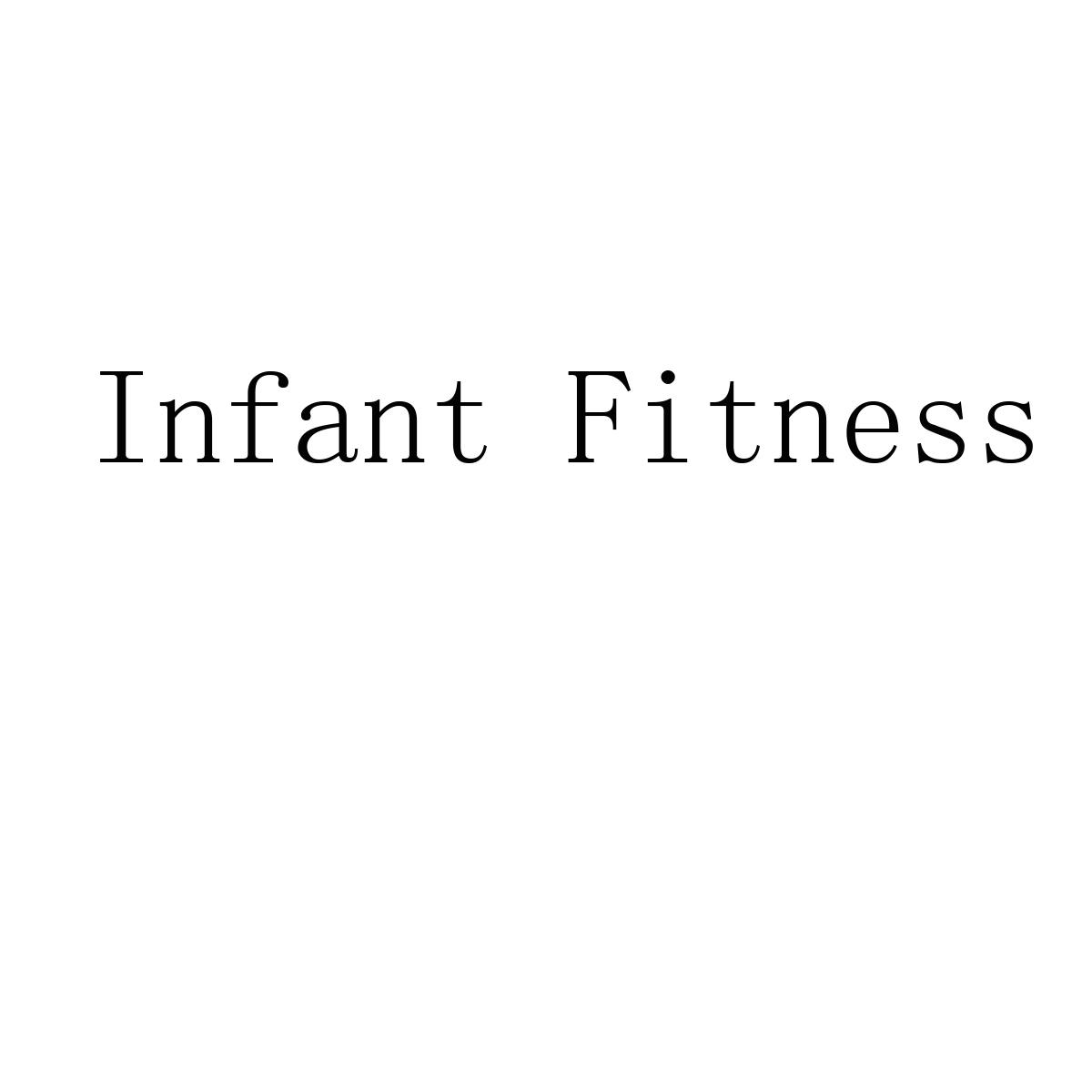 INFANT FITNESS