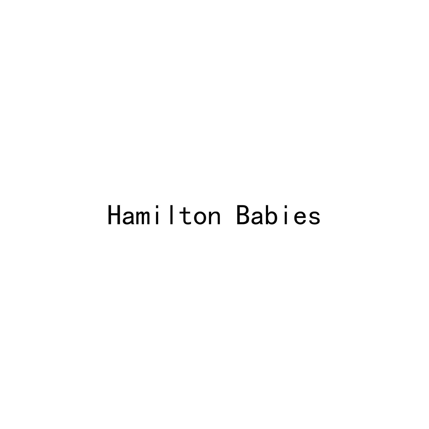 HAMILTON BABIES