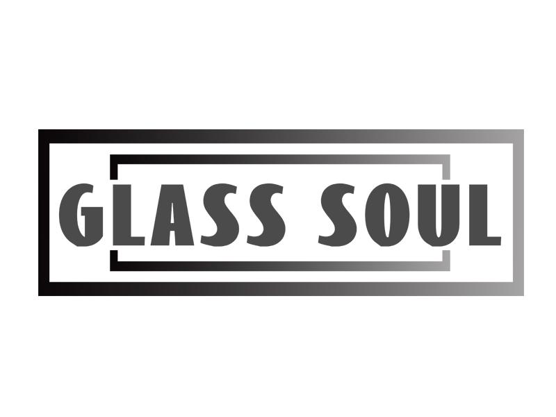 GLASS SOUL