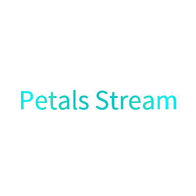 PETALS STREAM