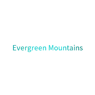 EVERGREEN MOUNTAINS