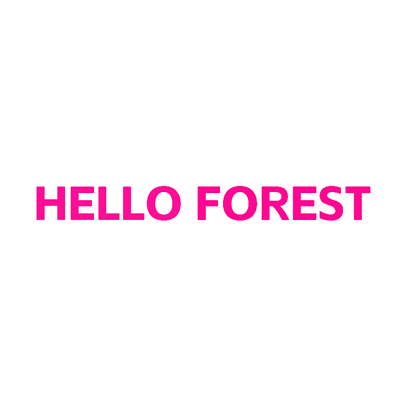 HELLO FOREST