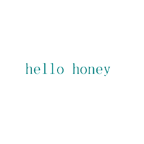 HELLO HONEY